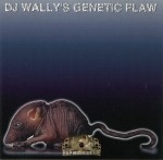 DJ Wally - DJ Wally's Genetic Flaw