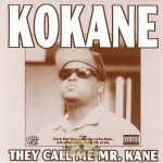 Kokane - The Call Me Mr. Kane
