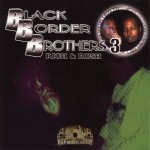 Rich & Rush - Black Border Brothers Vol. 3