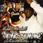 Michael Marshall - Drinks R On Me