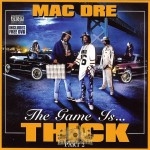 Mac Dre - The Game Is Thick Part 2