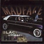 Madface - Black Attracks Heat