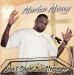 Marlon Money - Don't Shoot The Messenger