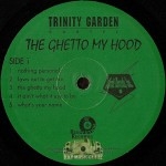 Trinity Garden Cartel - The Ghetto My Hood