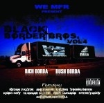 Rich & Rush - Black Border Brothers Vol. 4