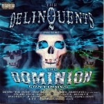The Delinquents - The Dominion Continues...