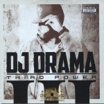 DJ Drama - Third Power (Best Buy Exclusive)